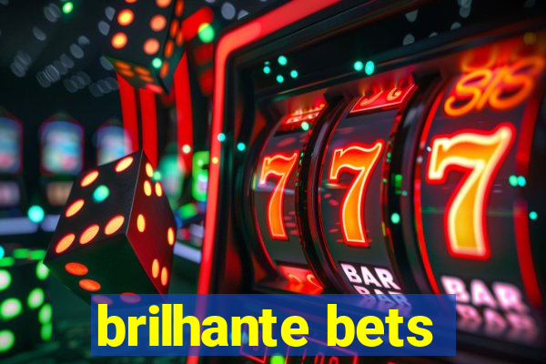 brilhante bets